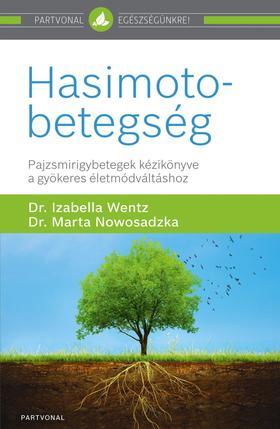 Dr. Izabella Wentz és dr. Marta Nowosadzka:Hasimoto-betegség / Forrás: Partvonal Kiadó