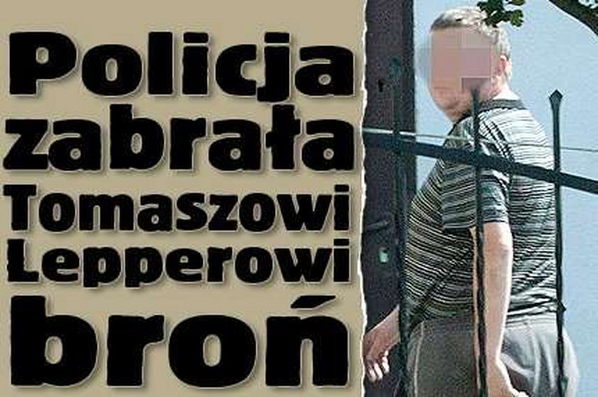 Policja zabrała Tomaszowi Lepperowi broń