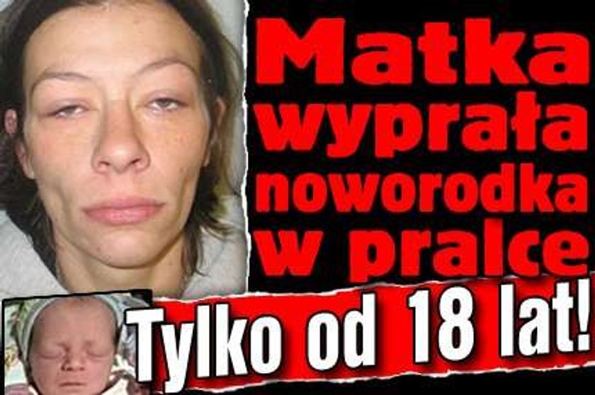 Matka wyprała noworodka w pralce. Tylko od +18 lat!