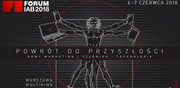 Czego chcą współcześni konsumenci i co ma big data do emocji? W czerwcu Forum IAB 2018