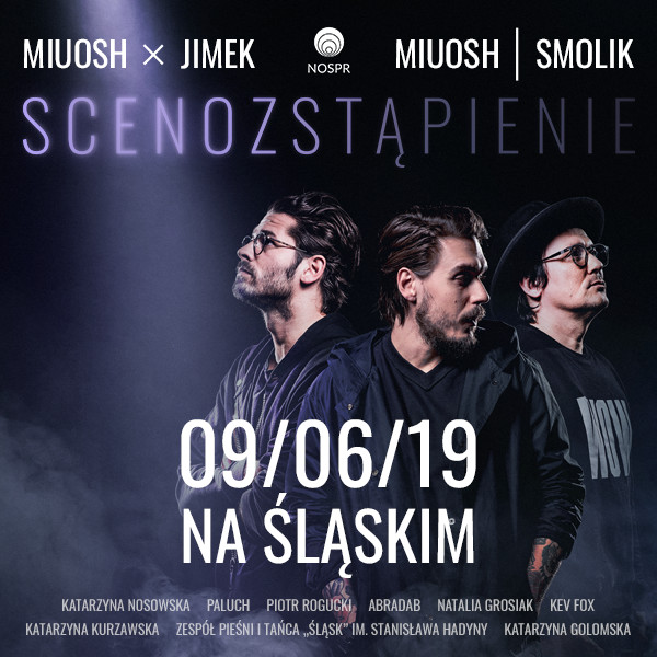 SCENOZSTĄPIENIE: MIUOSH x JIMEK x SMOLIK x NOSPR