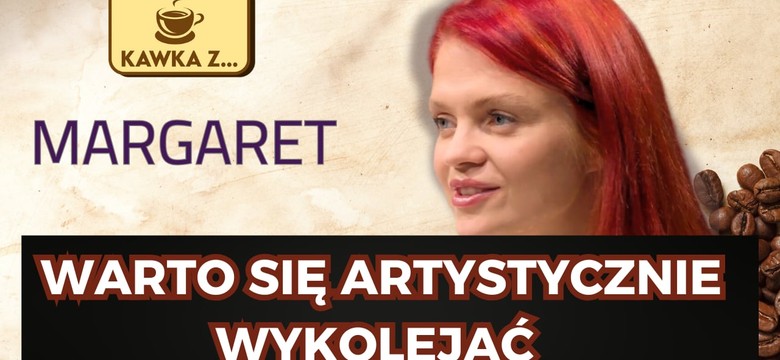 Kawka z... Margaret. "Po wydaniu nowej płyty mam depresję poporodową"