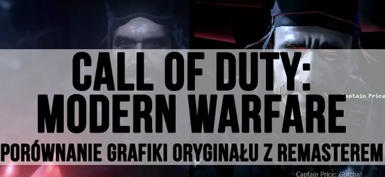 Call of Duty: Modern Warfare - porównanie grafiki oryginału z Remasterem