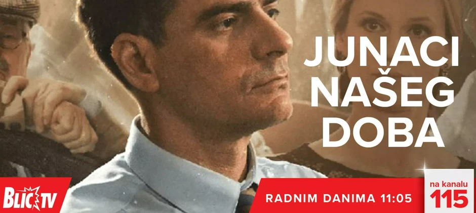Serija "Junaci naseg doba" na "Blic" Tv