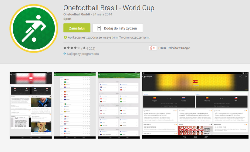 <b>One Football Brasil - World Cup</b>
<br><br>
One Football to jedna z najpopularniejszych aplikacji mobilnych poświęconych piłce nożnej. Z okazji Mundialu jej twórcy postanowili jednak stworzyć oddzielną aplikację poświęconą wyłącznie imprezie odbywającej się w Brazylii. Znajdziemy tu wszystko: aktualne składy, tabele, wyniki i szereg statystyk dotyczących poprzednich edycji Mundialu. Aplikacja poinformuje nas również o wszystkich boiskowych wydarzeniach za pomocą specjalnych powiadomień.