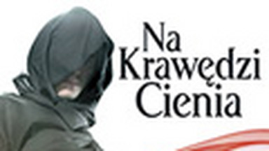 Na krawędzi cienia. Fragment książki