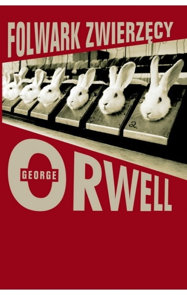 "Folwark zwierzęcy" – George Orwell