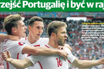 "Herosi", "Drżyj Portugalio" - gazety o sobotnim wygranym meczu Polski ze Szwajcarią