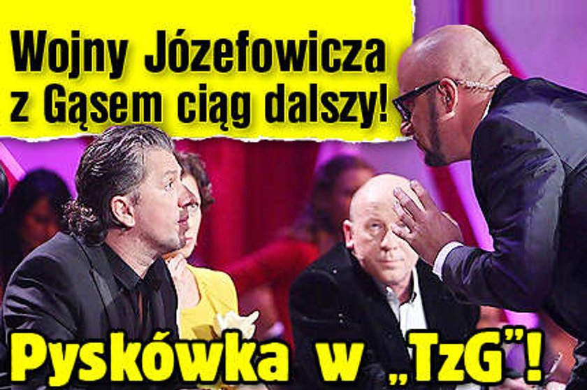 Wojny Józefowicza z Gąsem ciąg dalszy! Znów sobie dopiekli!