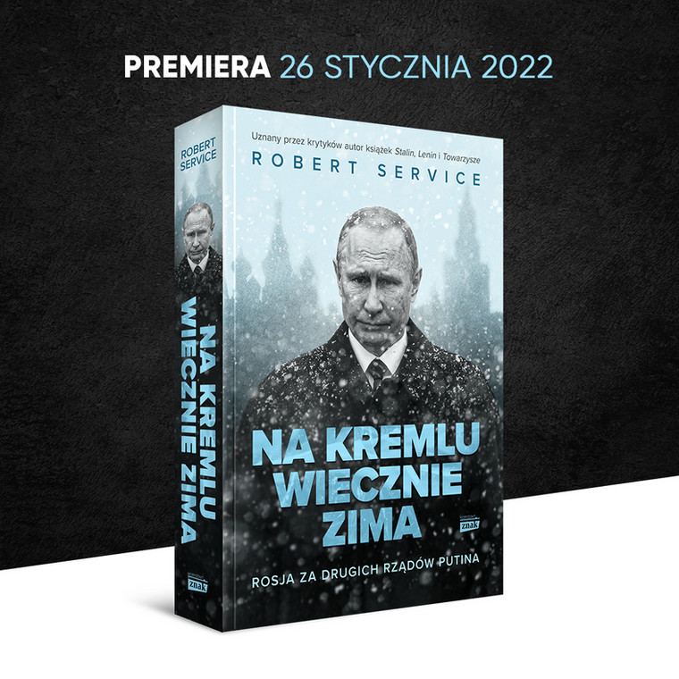 Robert Service jest autorem książki pt: "Na Kremlu wiecznie zima. Rosja za drugich rządów Putina"