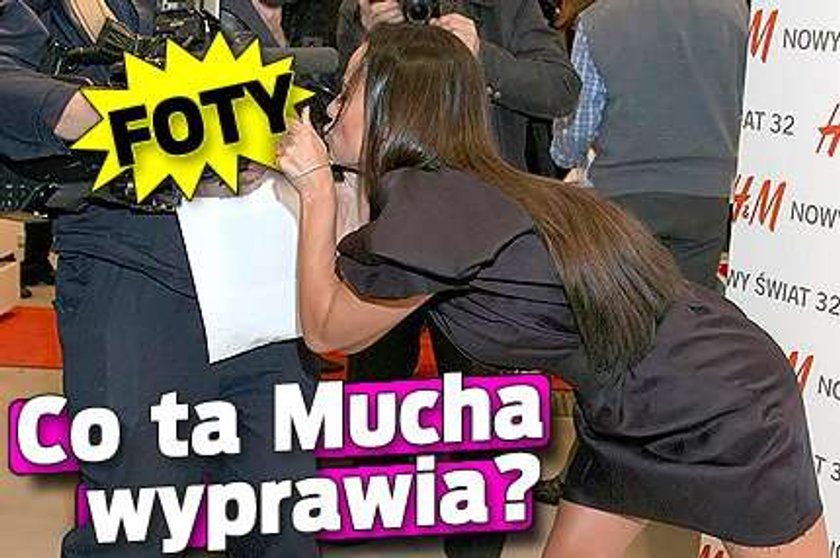 Co ta Mucha wyprawia?