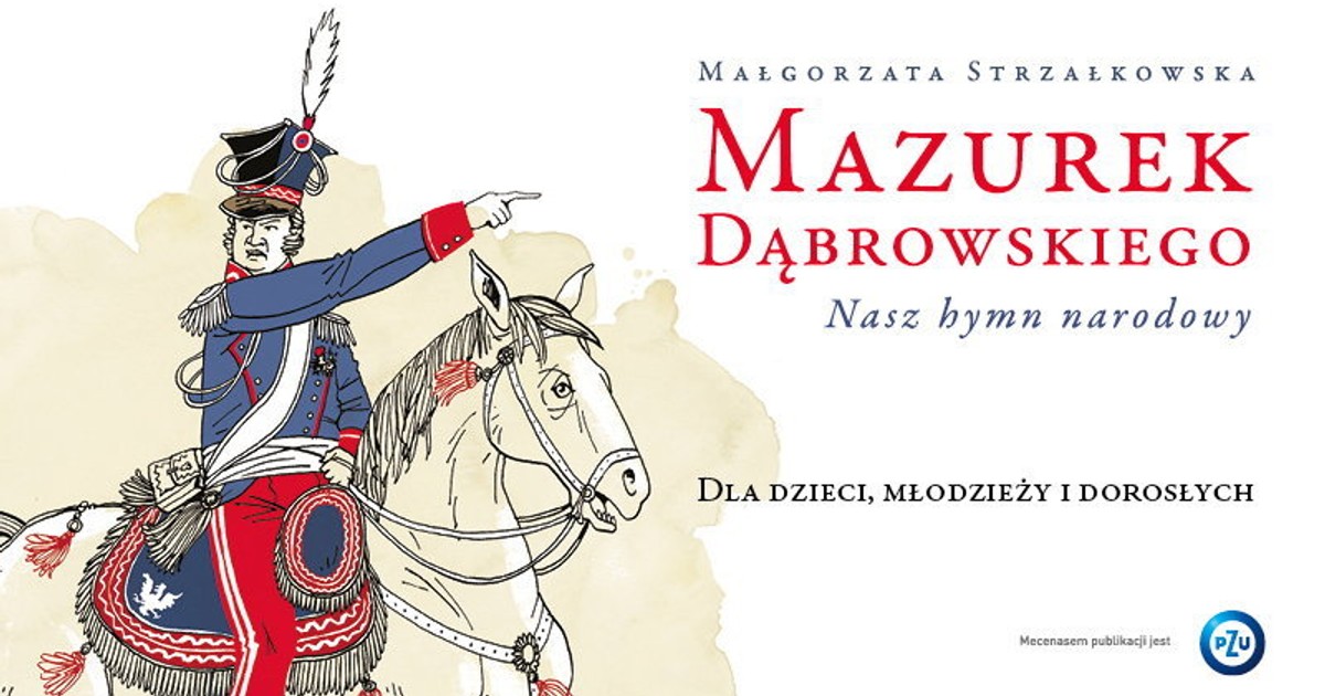Rozpoznaj Na Portretach Postacie Wymienione W Polskim Hymnie Narodowym Wszystko, co każdy Polak mały i duży o hymnie wiedzieć powinien - Dziecko