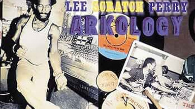 LEE "SCRATCH" PERRY — "Arkology"