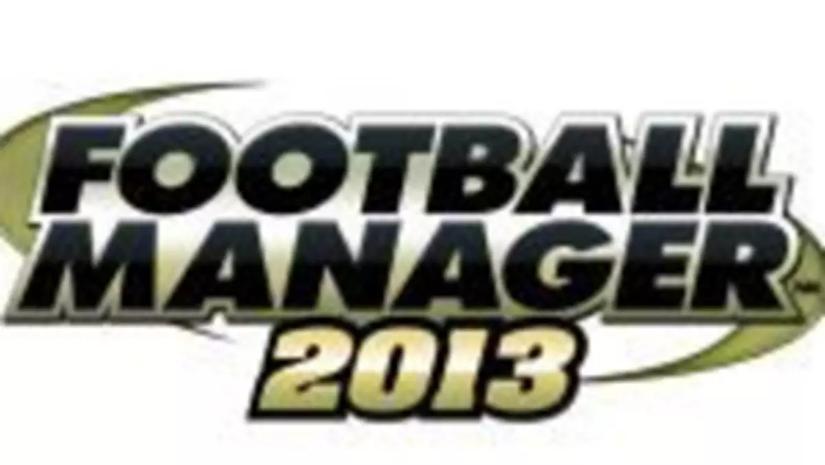 Football Manager 2013 po polsku i z zachętą dla nowych w temacie