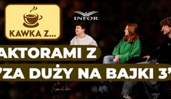 "Te trzy części to archiwum naszego dorastania"