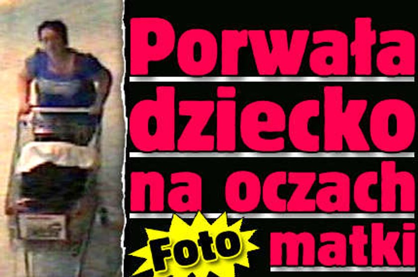 Porwała dziecko na oczach matki