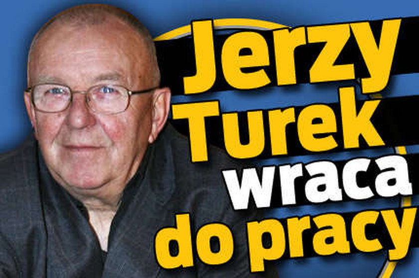 Jerzy Turek wraca do pracy