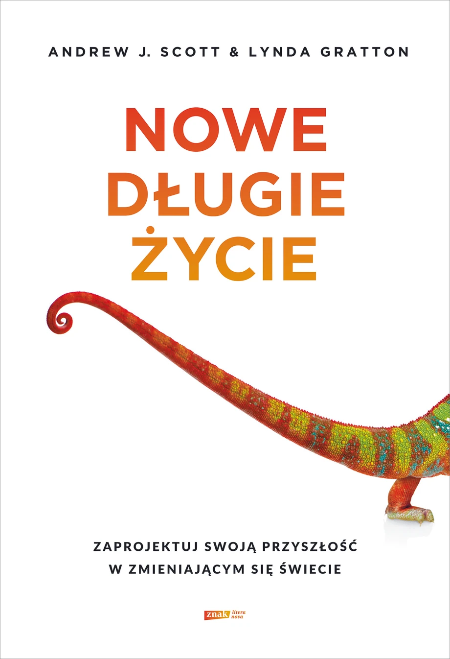 Andrew J. Scott, Lynda Gratton „Nowe długie życie”