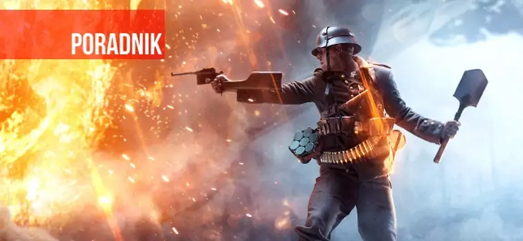 Battlefield 1 - poradnik. Najlepsze bronie, walka z behemotami  i klasy elitarne