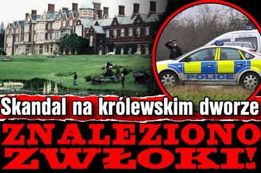 Skandal na królewskim dworze. Znaleziono zwłoki!