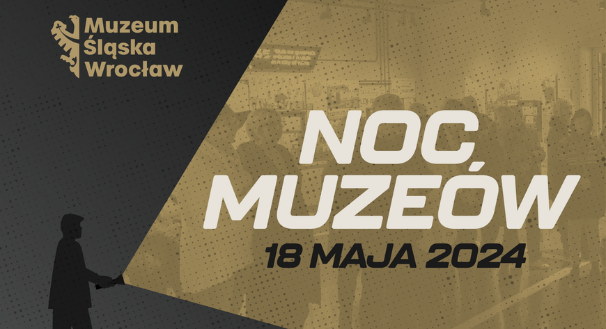 Muzeum Śląska zadebiutuje w Nocy Muzeów.