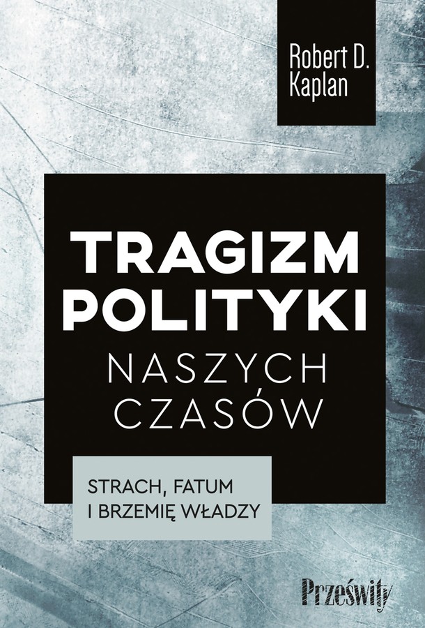 Tragizm polityki naszych czasów