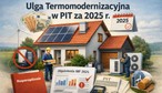 Ulga termomodernizacyjna za 2025 r. Przypominamy zasady i pokazujemy, co się zmieniło