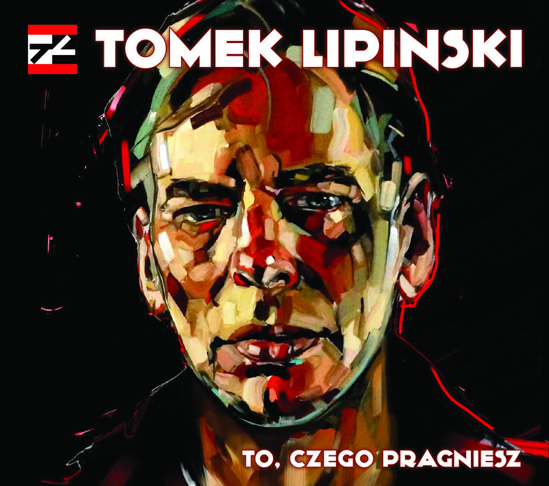 Tomek Lipiński - "To, czego pragniesz"