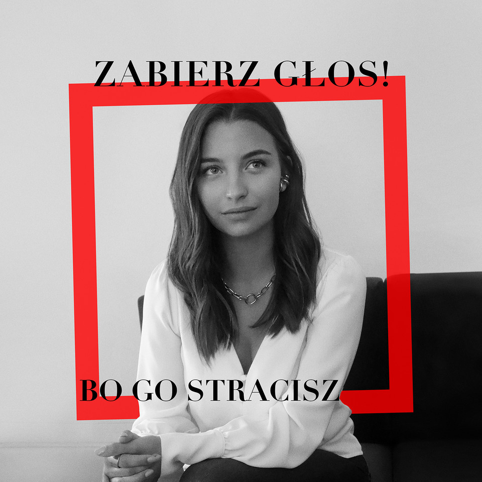 "Zabierz głos, bo go stracisz": Julia Wieniawa