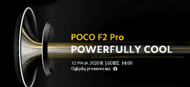 Poco F2 Pro - gdzie oglądać premierę następcy hitu 2018 roku?