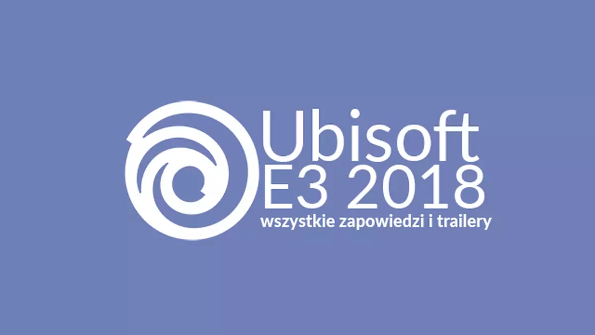 E3 - konferencja Ubisoft. Zobaczyliśmy m. in. Assassin's Creed Odyssey, The Division 2 oraz nowy zwiastun Beyond Good & Evil 2