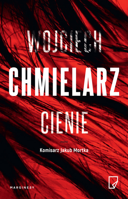 "Cienie" Wojciecha Chmielarza
