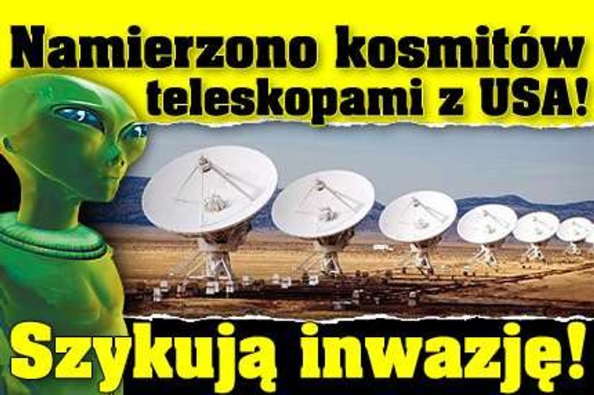 Namierzono kosmitów teleskopami z USA! Szykują inwazję!