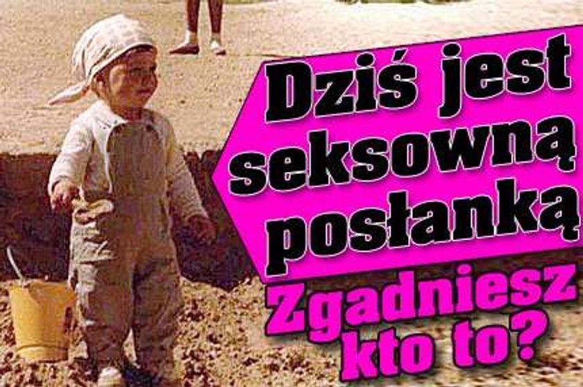 Dziś jest seksowną posłanką. Zgadniesz kto to?