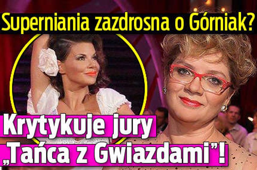 Superniania zazdrosna o Górniak? Krytykuje jury "TzG"!