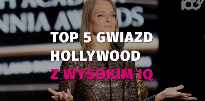 Gwiazdy Hollywood z największym ilorazem inteligencji