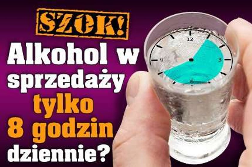 Szok! Alkohol w sprzedaży tylko 8 godzin dziennie?