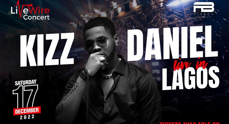 LiveWire Concerts presents Kizz Daniel Live in Lagos Concert.