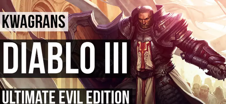 KwaGRAns: gramy w Diablo III: Ultimate Evil Edition na PS4