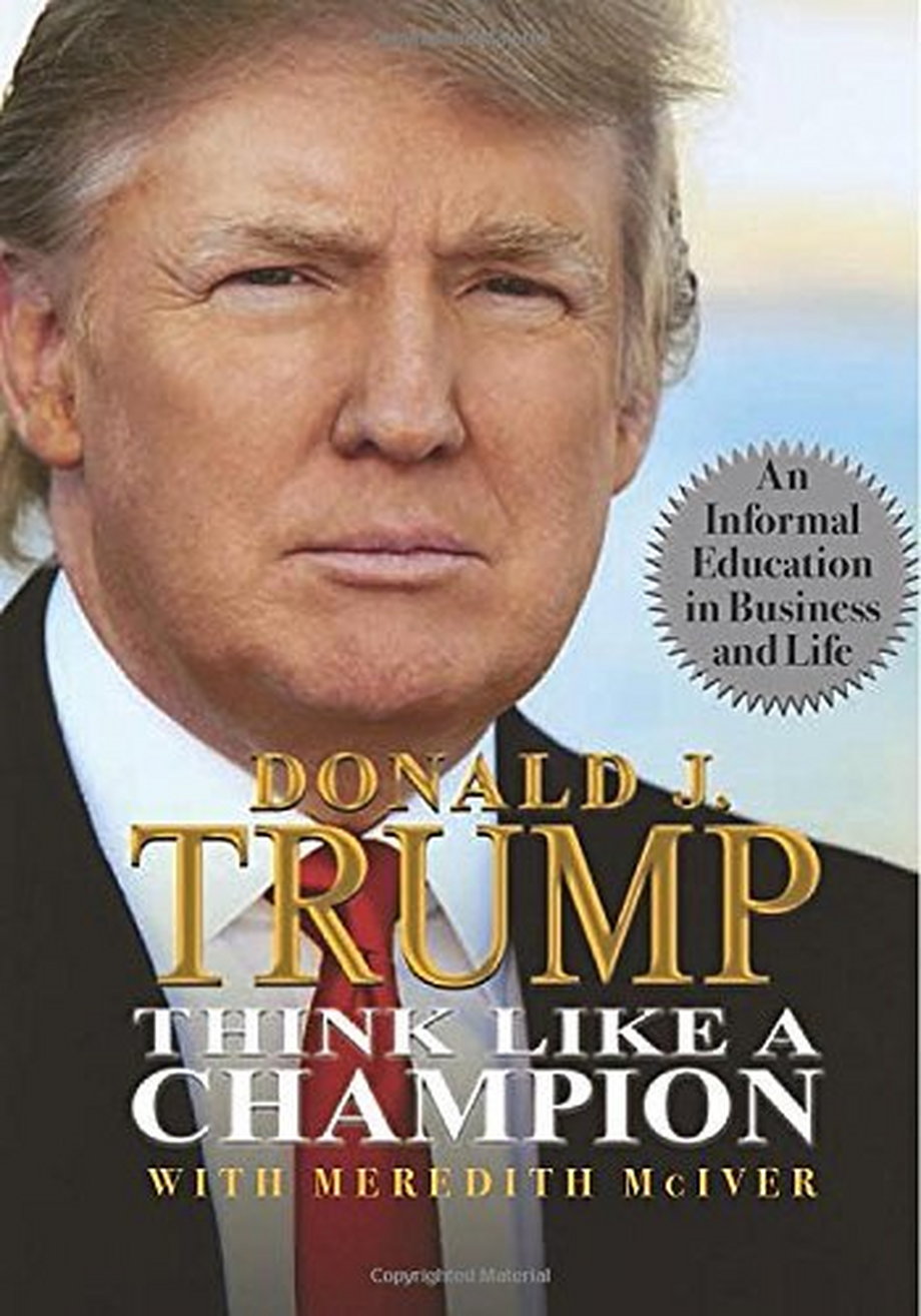 Donald Trump "Think like a champion"