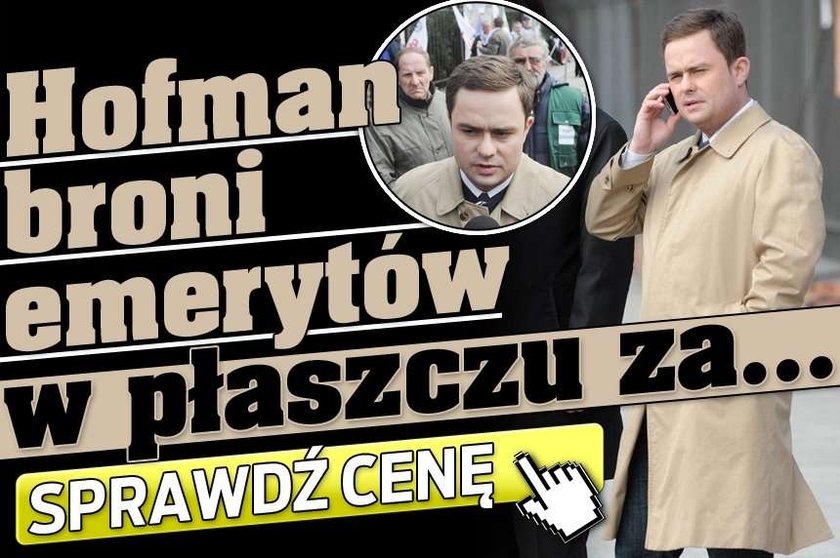 Hofman broni emerytów w płaszczu za...