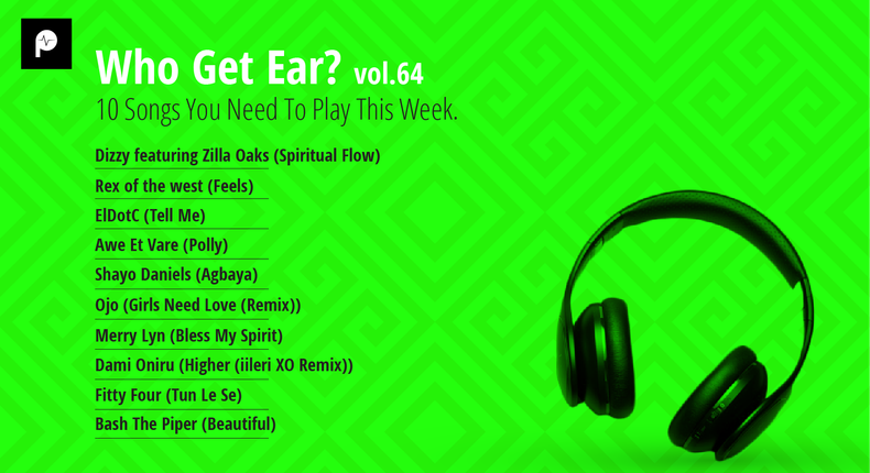 Who Get Eat: Vol. 64: Here are the 10 songs you need to play this week. (Pulse Nigeria)