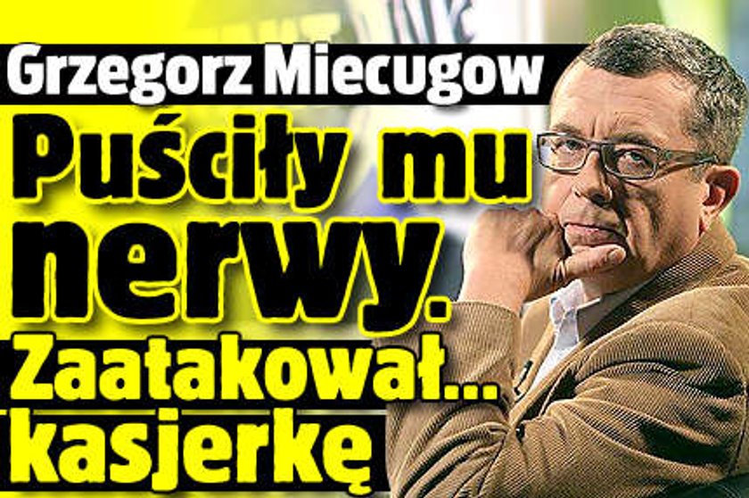 Miecugow zaatakował... kasę