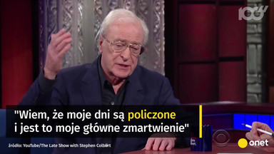 Michael Caine: moje dni są policzone