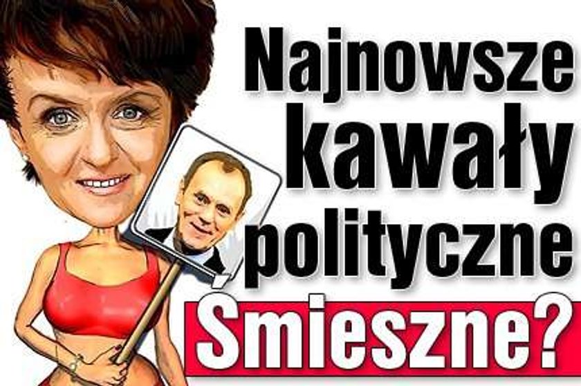 Najnowsze kawały polityczne. Śmieszne?