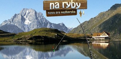 "Na ryby" - zostań wirtualnym wędkarzem!