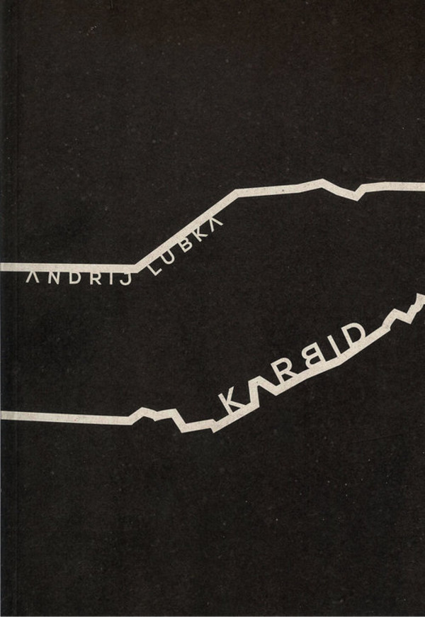 Andrij Lubka, "Karbid"