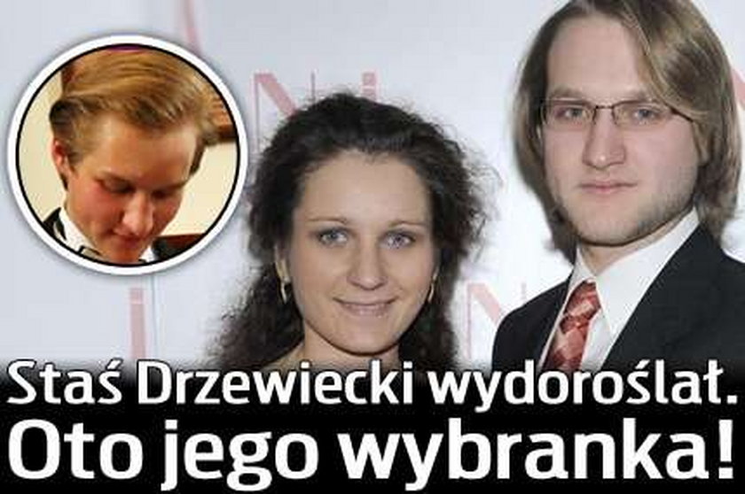 Staś Drzewiecki wydoroślał. Ma żonę!