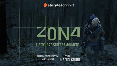 "Zona. Historie ze strefy zamkniętej" - najnowszy audioreportaż Storytel Original