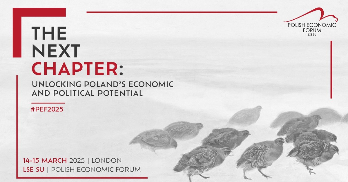 LSE SU Polish Economic Forum 2025. Największa konferencja o Polsce poza jej granicami